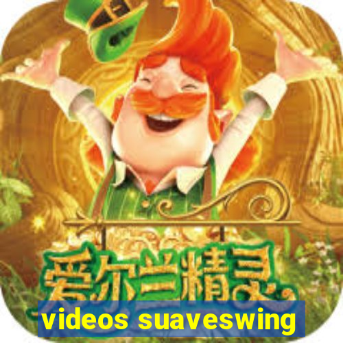 videos suaveswing